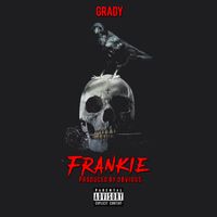 Grady - Frankie (Explicit)