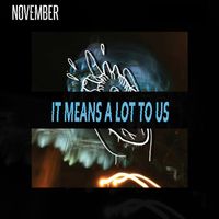November - It Means a Lot to Us