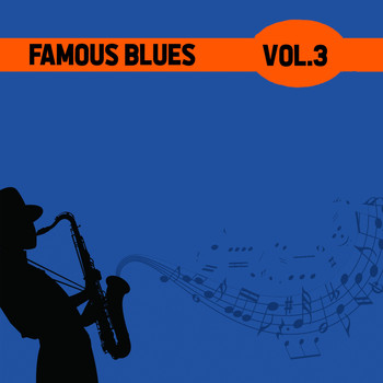 Various Artists - Famous Blues, Vol. 3