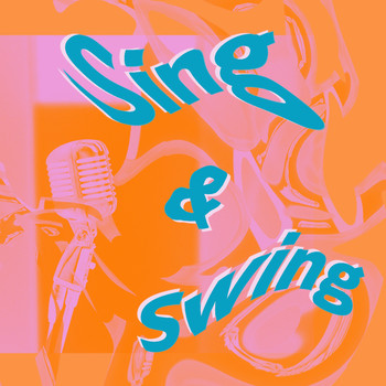 Various Artists - Sing & Swing!