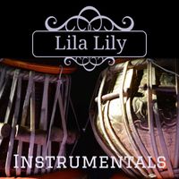 Lila - Lila Lily Instrumentals