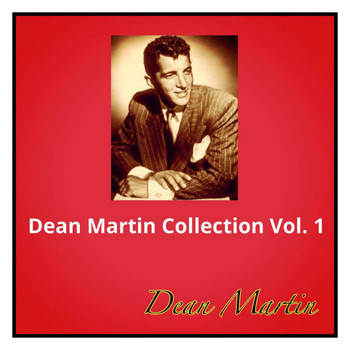 Dean Martin - Dean Martin Collection, Vol. 1