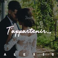 Alexis - T'appartenir (Explicit)