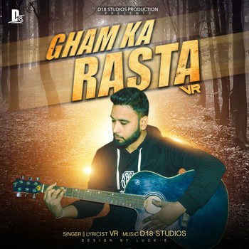 VR - Gham Ka Rasta