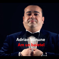Adrian Minune - Am Un Băiețel