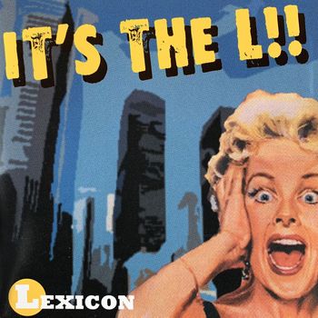Lexicon - It's the L!! (Explicit)