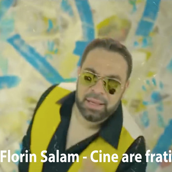Florin Salam - Cine Are Frați