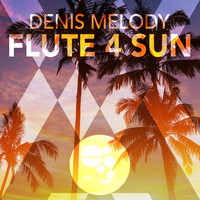 Denis Melody - Flute 4 Sun