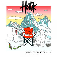 HATIK - Chaise pliante, pt. 5 (Explicit)