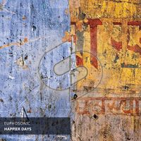euphosonic - Happier Days