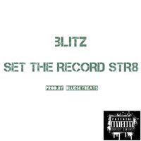 Blitz - Set the Record Str8 (Explicit)