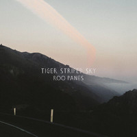 Roo Panes - Tiger Striped Sky