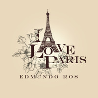 Edmundo Ros - I Love Paris