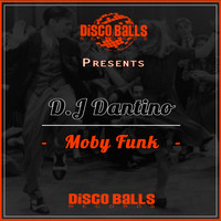 D.J Dantino - Moby Funk