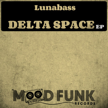 Lunabass - Delta Space EP