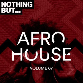Various Artists - Nothing But... Afro House, Vol. 07