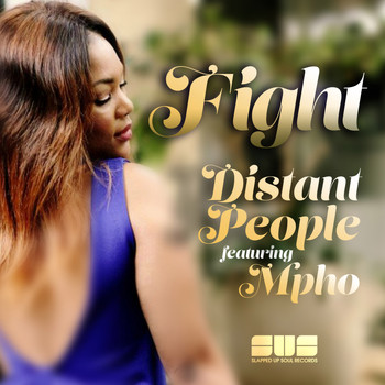 Distant People Ft. Mpho - Fight