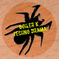 Boiler K - Techno Drama