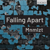 Mnmlzt - Falling Apart