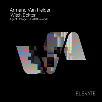 Armand Van Helden - Witch Doktor (Agent Orange DJ 2018 Rework)