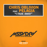 Chris Oblivion Feat. Pelagia - I Fade Away