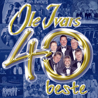 Ole Ivars - 40 beste
