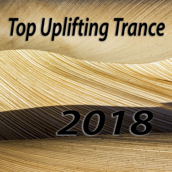 Various Artists - Top Uplifting Trance 2018