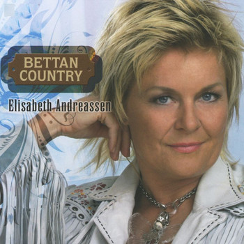 Elisabeth Andreassen - Bettan Country