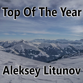 Aleksey Litunov - Top Of The Year Aleksey Litunov