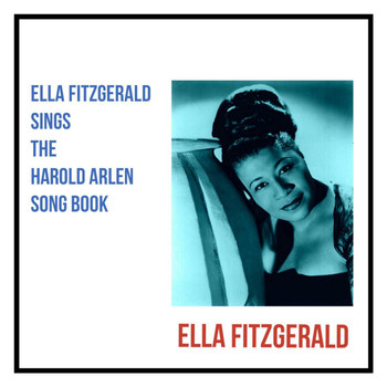 Ella Fitzgerald - Ella Fitzgerald Sings the Harold Arlen Song Book