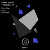 Valentin Pascual - Techno Rave EP