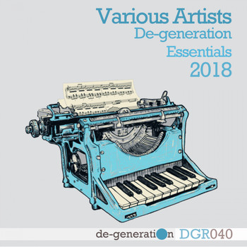 Various Artists - De-generation Essentials 2018