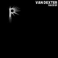 Van Dexter - Race EP
