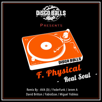 F. Physical - Real Soul