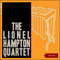 The Lionel Hampton Quartet - The Lionel Hampton Quartet (EP Of 1954)