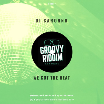Di Saronno - We Got The Heat