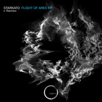 Starkato - Flight Of Ares EP