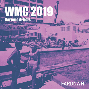 Various Artists - WMC 2019