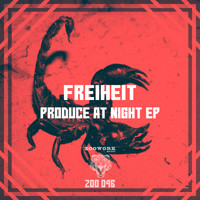 Freiheit - Produce At Night EP