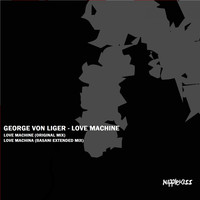George Von Liger - Love Machine