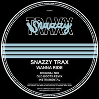 Snazzy Trax - Wanna Ride