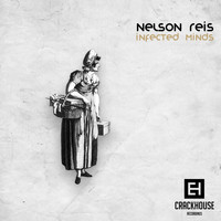 Nelson Reis - Infected Minds EP