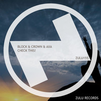 Block & Crown, AxA - Check This! (Club Mix)
