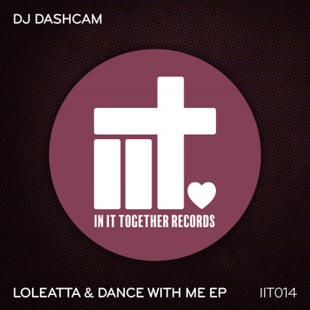 DJ Dashcam - Loleatta & Dance With Me EP