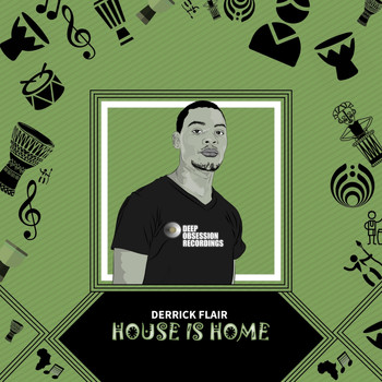 Derrick Flair - House Is Home
