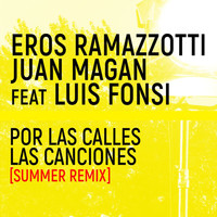 Eros Ramazzotti - Por Las Calles Las Canciones (Summer Remix)