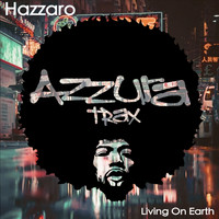 Hazzaro - Living On Earth