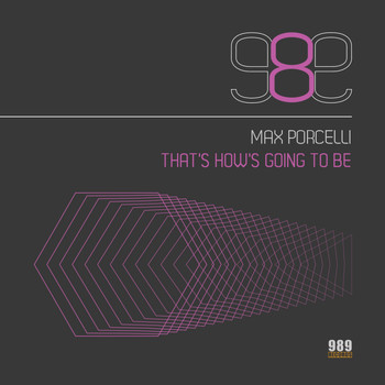 Max Porcelli - That's How's Going To Be