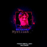 Bulbajar - Mystiuak EP