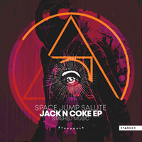 Space Jump Salute - Jack N Coke EP